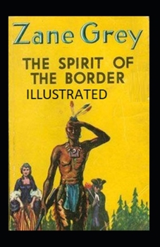 Paperback The Spirit of the Border Illustrated Book