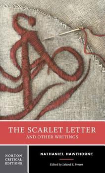 Paperback The Scarlet Letter and Other Writings: Authoritative Texts, Contexts, Criticism Book
