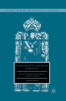 Paperback Consolation in Medieval Narrative: Augustinian Authority and Open Form Book
