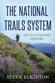 Paperback The National Trails System: An Illustrated History Book