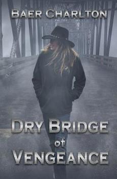 Paperback Dry Bridge of Vengeance Book