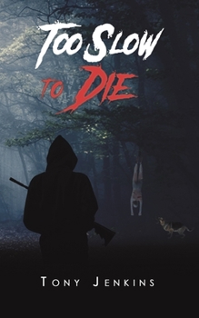 Paperback Too Slow to Die Book
