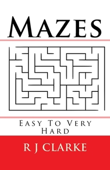 Paperback Mazes: Easy To Very Hard Book