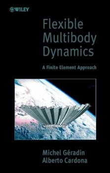 Hardcover Flexible Multibody Dynamics: A Finite Element Approach Book