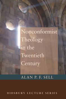 Paperback Nonconformist Theology in the Twentieth Century Book
