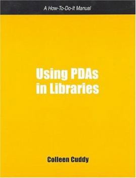 Paperback Using PDAs in Libraries: A How-To-Do-It Manual Book