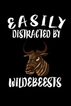 Paperback Easily Distracted By Wildebeests: Animal Nature Collection Book