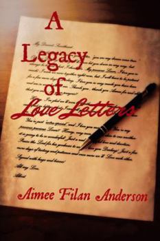 Paperback A Legacy of Love Letters Book