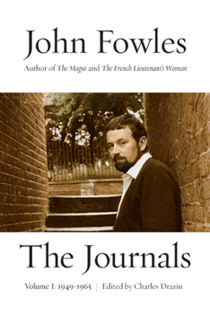 The Journals: Volume I: 1949-1965 - Book #1 of the Journals