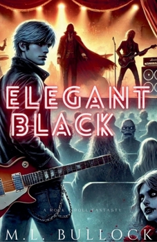 Elegant Black (The Vampires of Rock and Roll)