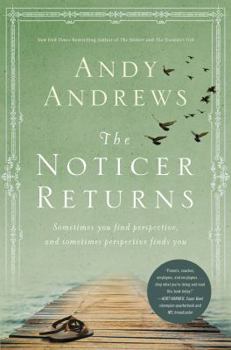 Hardcover The Noticer Returns: Sometimes You Find Perspective, and Sometimes Perspective Finds You Book