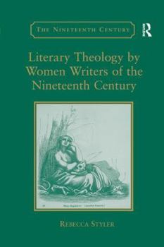 Paperback Literary Theology by Women Writers of the Nineteenth Century Book