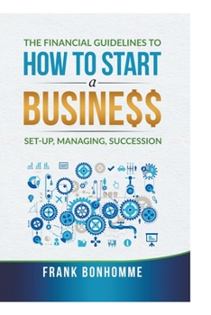 Paperback The Financial Guidelines to How to Start a Business Book