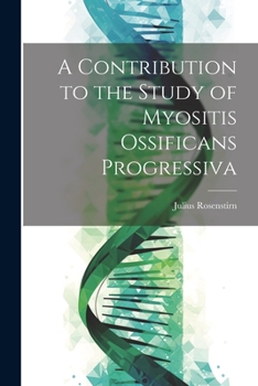 Paperback A Contribution to the Study of Myositis Ossificans Progressiva Book