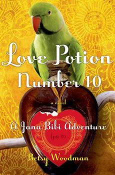 Hardcover Love Potion Number 10: A Jana Bibi Adventure Book