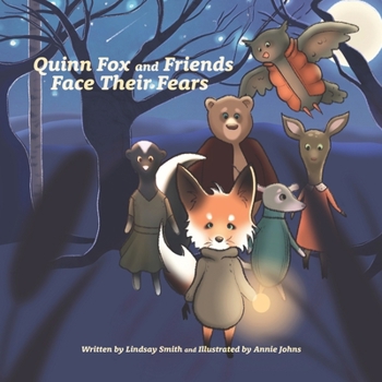 Paperback Quinn Fox and Friends Face Their Fears Book