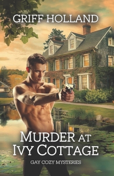 Paperback Murder at Ivy Cottage: Gay Cozy Mysteries Book