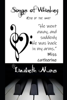 Paperback Songs of Whiskey: Keys of the Hart Book