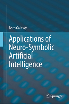 Hardcover Applications of Neuro-Symbolic Artificial Intelligence Book