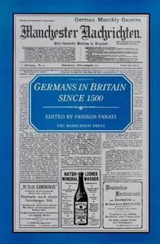 Hardcover Germans in Britain Since 1500 Book