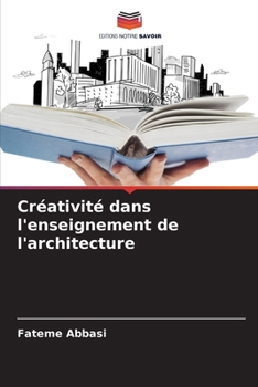 Paperback Créativité dans l'enseignement de l'architecture [French] Book