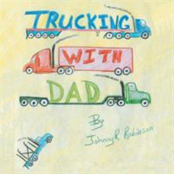 Paperback Trucking with Dad Book
