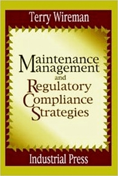 Hardcover Maintenance Management and Regulatory Compliance Strategies Book