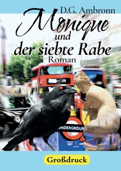 Paperback Monique und der siebte Rabe: Kriminalroman in großer Schrift [German] Book