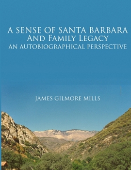 Paperback A Sense of Santa Barbara and Family Legacy Book
