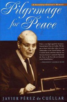 Hardcover Pilgrimage For Peace: A Secretary General's Memoir Book