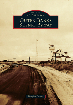 Outer Banks Scenic Byway - Book  of the Images of America: North Carolina