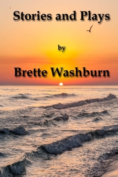 Paperback Stories and Plays by Brette Washburn Book