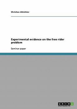 Paperback Experimental evidence on the free rider problem Book