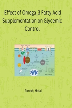 Paperback Effect of Omega_3 Fatty Acid Supplementation on Glycemic Control Book