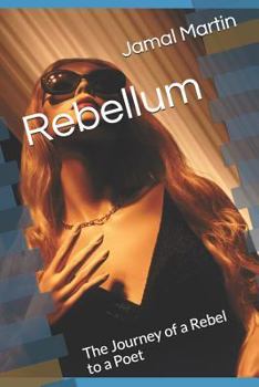 Paperback Rebellum: The Journey of a Rebel to a Poet Book