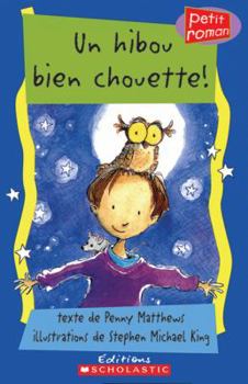 Paperback Un Hibou Bien Chouette! [French] Book