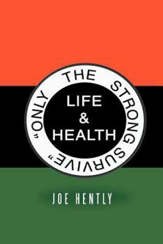 Paperback Only the Strong Survive: Life & Health Book