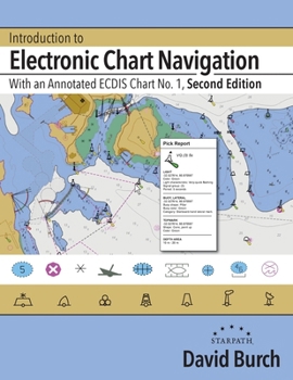 Paperback Introduction to Electronic Chart Navigation: With an Annotated ECDIS Chart No. 1 Book