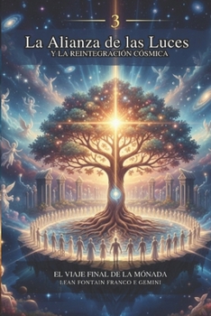 La Alianza de las Luces y la Reintegración Cósmica (O Sopro de Sophia) (Spanish Edition)