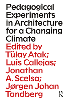 Paperback Pedagogical Experiments in Architecture for a Changing Climate Book