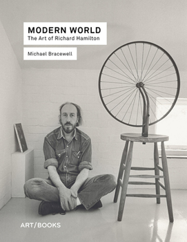 Hardcover Modern World: The Art of Richard Hamilton Book