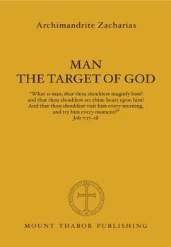 Paperback Man the Target of God: "What is man, that thou shouldest magnify him? and that thou shouldest set thine heart upon him? And that thou shouldest…" Job 7:17-18 Book