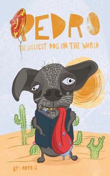 Paperback Pedro The Ugliest dog In The World Book