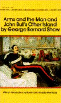 Arms and the Man & John Bull's Other Island