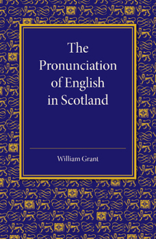 Paperback The Pronunciation of English in Scotland Book