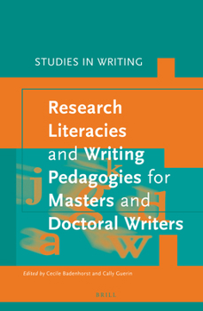 Hardcover Research Literacies and Writing Pedagogies for Masters and Doctoral Writers Book