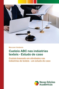 Paperback Custeio ABC nas indústrias texteis - Estudo de caso [Portuguese] Book