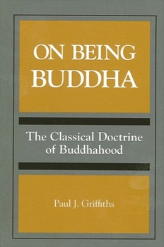 Paperback On Being Buddha: The Classical Doctrine of Buddhahood Book