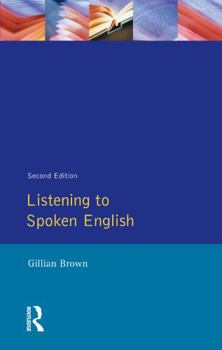 Listening to Spoken English (Applied Linguistics and Language Study) - Book  of the Applied Linguistics and Language Study