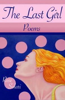 Paperback The Last Girl: Poems Book